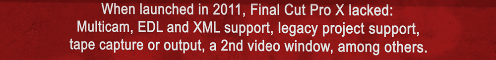Limitations of the 1st release of FCP X in 2011.