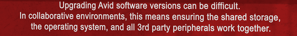 Upgrading Avid software can be difficult.